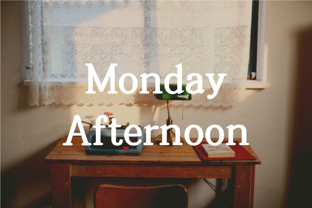 Monday_Afternoon